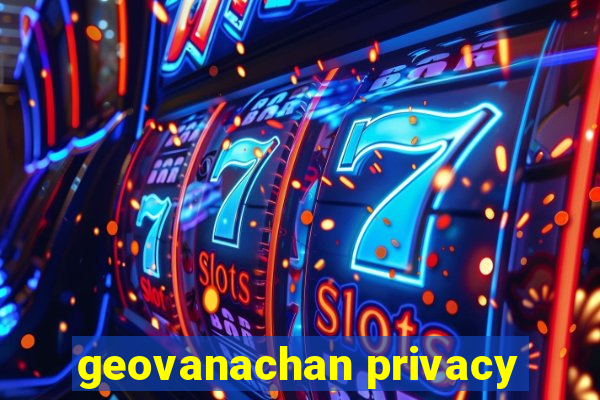 geovanachan privacy